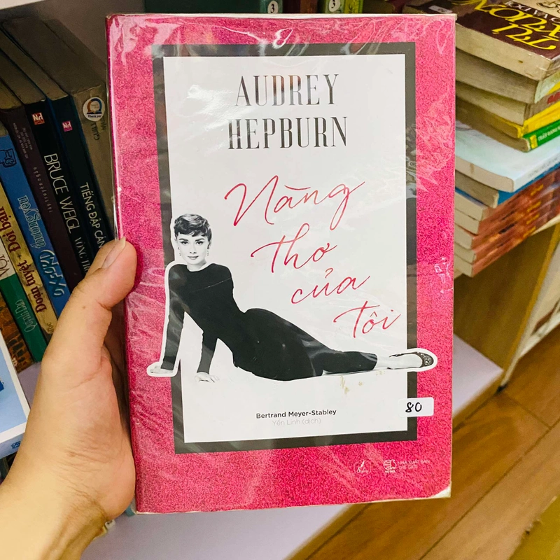 Audrey Hepburn - Nàng Thơ Của Tôi-Bertrand Meyer - Stabley#HATRA 278956