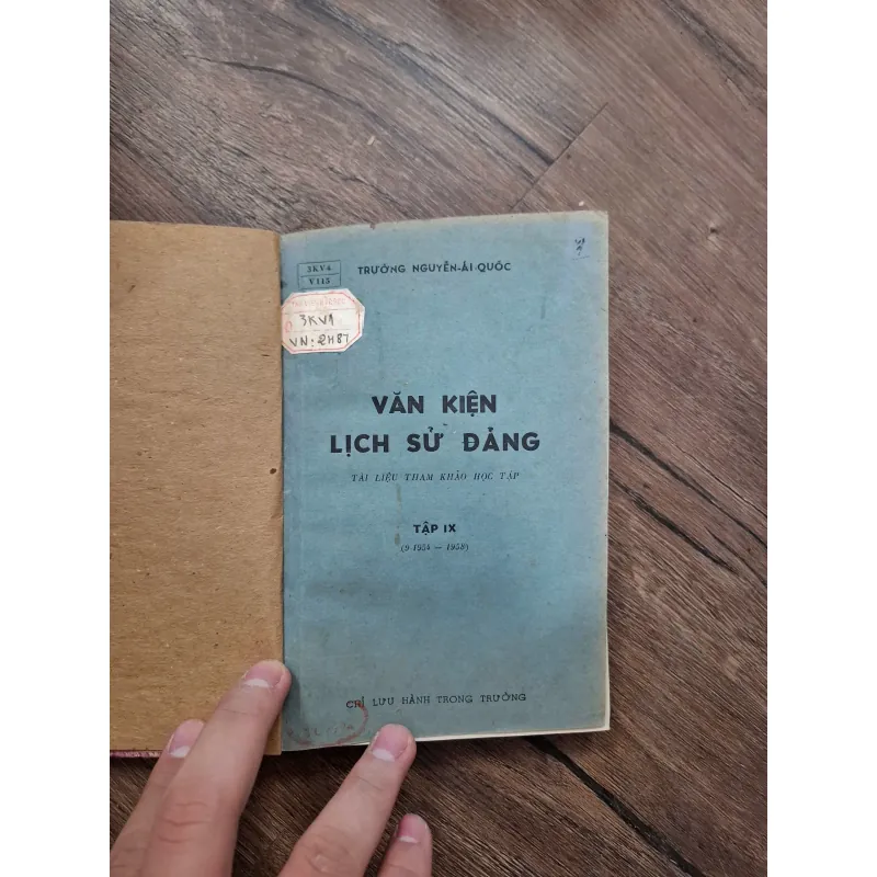 Văn kiện Lịch sử Đảng - Tập IX (9-1954 – 1958) - Trường Nguyễn Ái Quốc 716221
