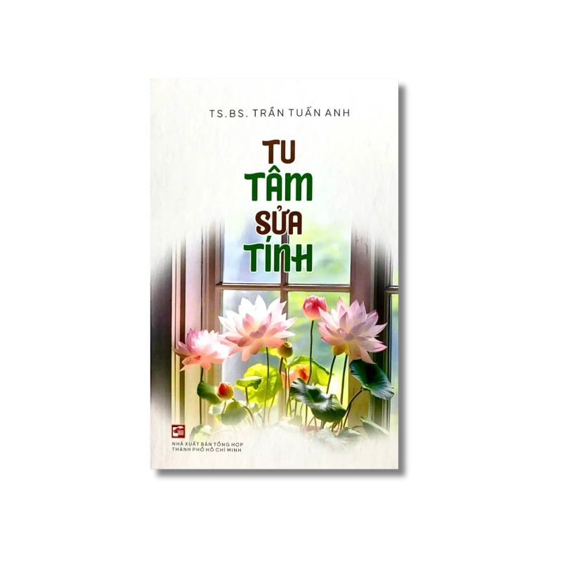 Tu tâm sửa tính - Trần Tuấn Anh 725540