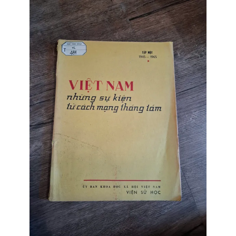 Việt Nam những sự kiện từ cách mạng tháng tám (1945 - 1965) Tập 1 714784