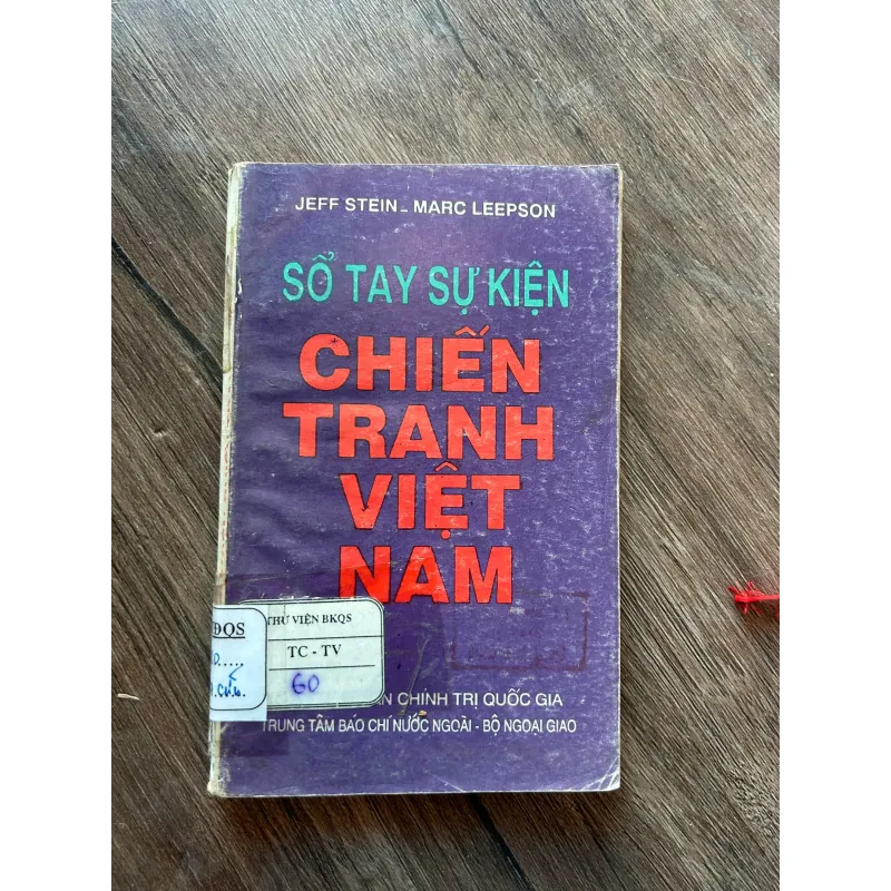 Sổ Tay Sự Kiện Chiến Tranh Việt Nam - Jeff Stein & Marc Leepson 708277
