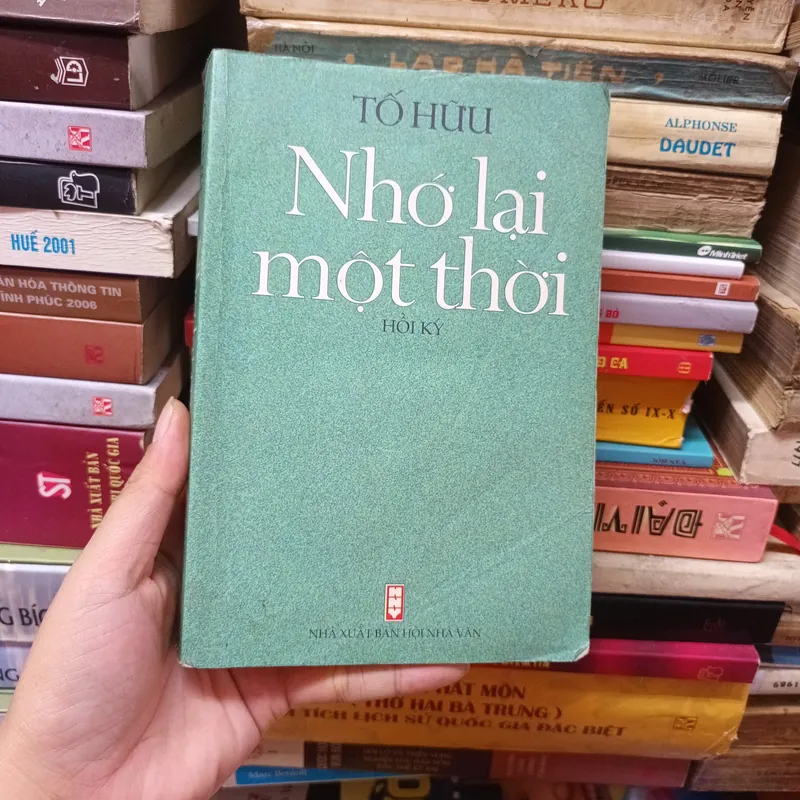 Hồi Ký Nhớ Lại Một Thời - Tố Hữu 608726
