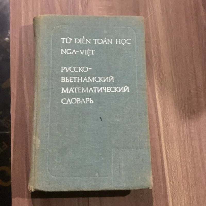 Từ điển toán học Nga Việt, bìa cứng, in tại Nga 696918