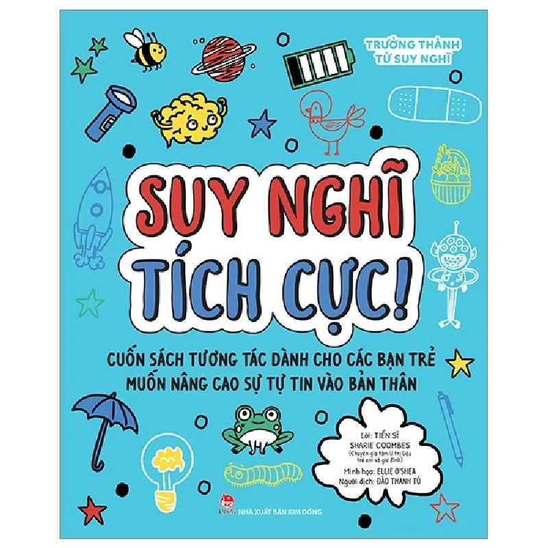 Trưởng Thành Từ Suy Nghĩ - Suy Nghĩ Tích Cực! - TS. Sharie Coombes, Ellie O’Shea 290178