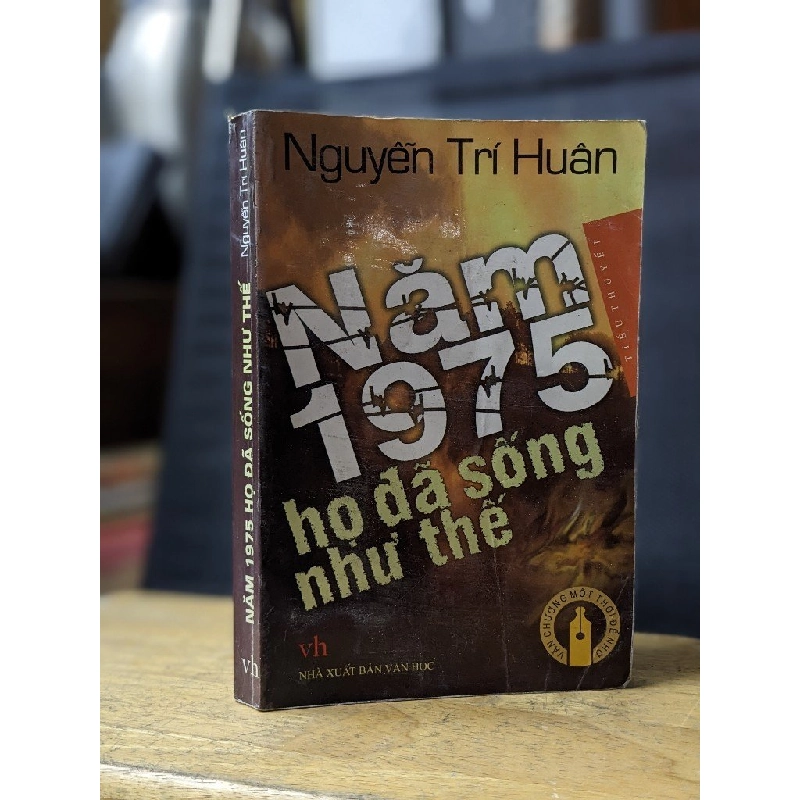 Năm 1975 họ đã sống như thế - Nguyễn Trí Huân 176363