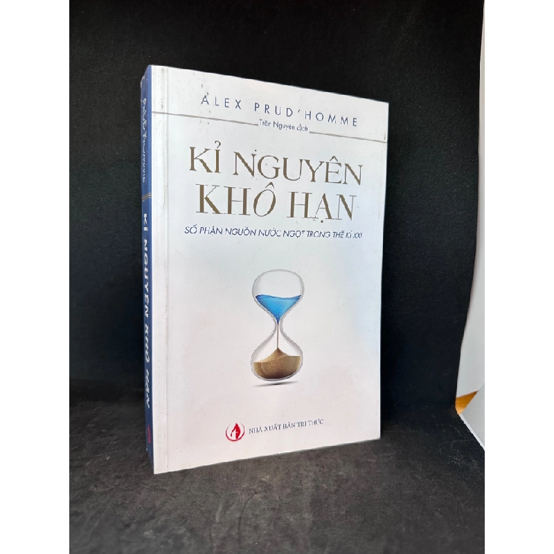 [Phiên Chợ Sách Cũ] Kỉ nguyên khô hạn - Số phận nguồn nước ngọt trong thế kỉ XXI 1503 408066