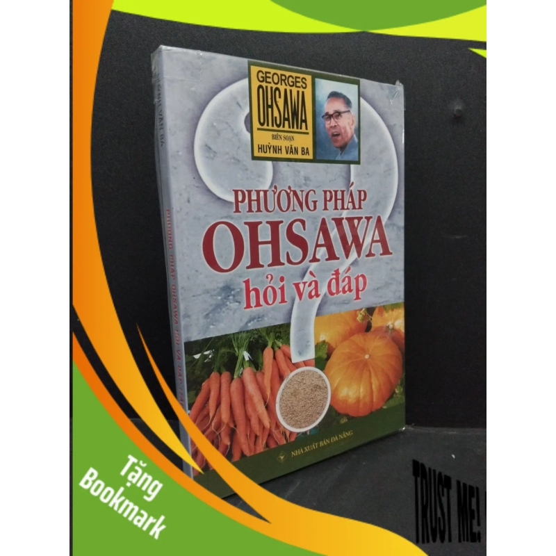 (TẶNG BOOKMARK) Phương pháp Ohsawa - Hỏi và đáp - Tập 1 (có bọc) mới 90% ố nhẹ RBK2608 Huỳnh Văn Ba SỨC KHỎE - THỂ THAO 950826