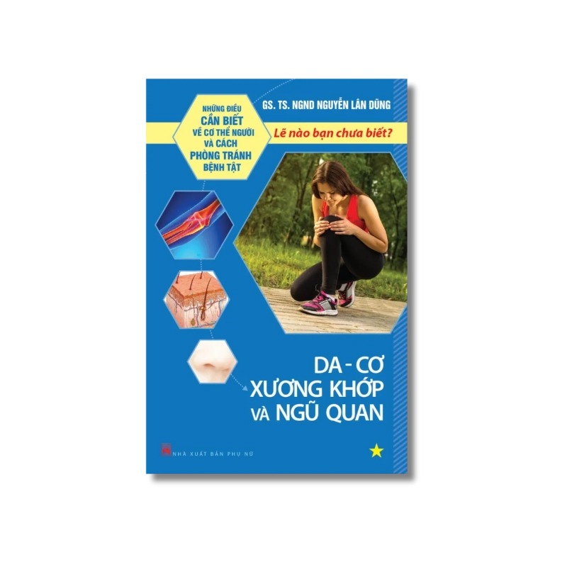 Lẽ nào bạn chưa biết? Da, Cơ, Xương khốp và Ngũ quan - Nguyễn Lân Dũng Vanvosach 725084