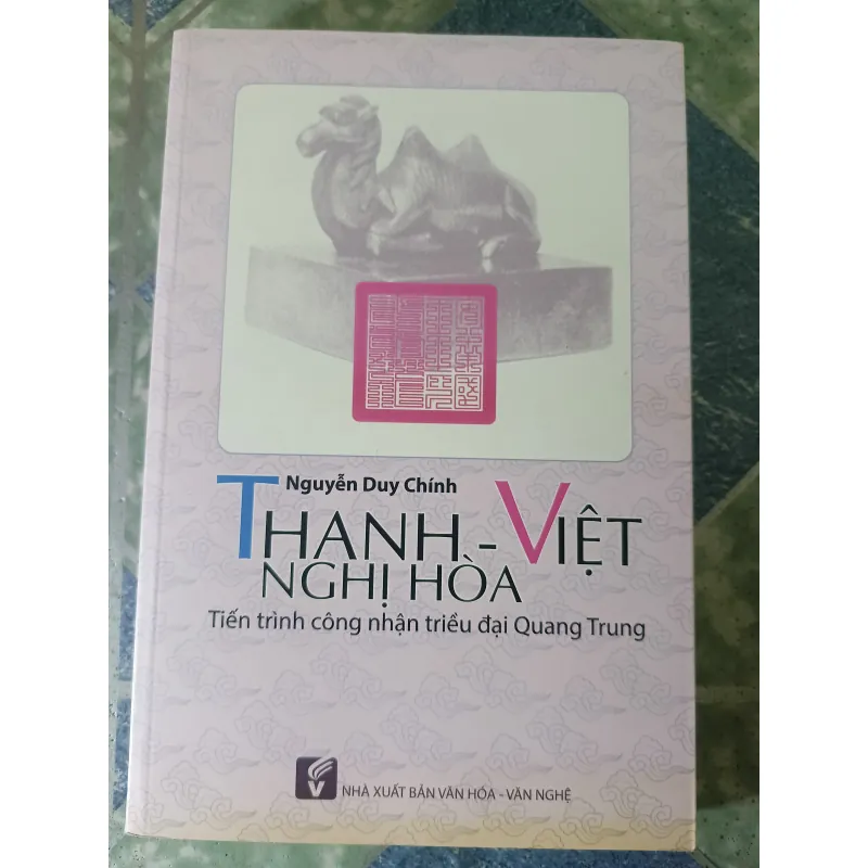 Thanh - Việt nghị hòa tiến trình công nhận triều đại Quang Trung - Nguyễn Duy Chính 740680