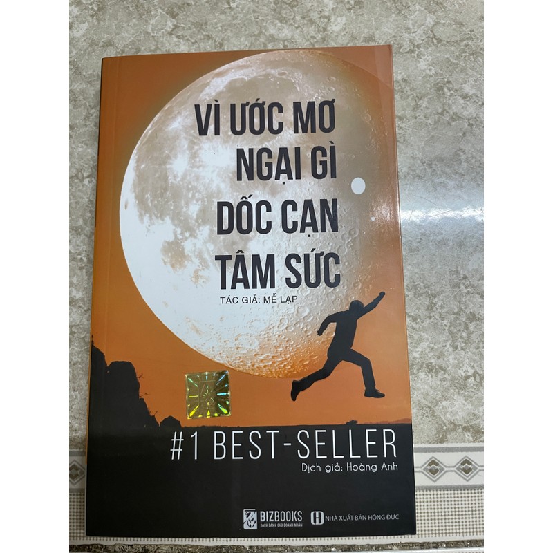 Sách Vì Ước Mơ Ngại Gì Dốc Cạn Tâm Sức mới nguyên seal 181576