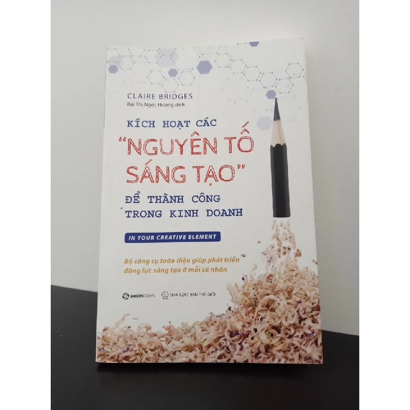 Kích Hoạt Các "Nguyên Tố Sáng Tạo" Để Thành Công Trong Kinh Doanh Claire Bridges New 95% HCM.ASB2302 342432