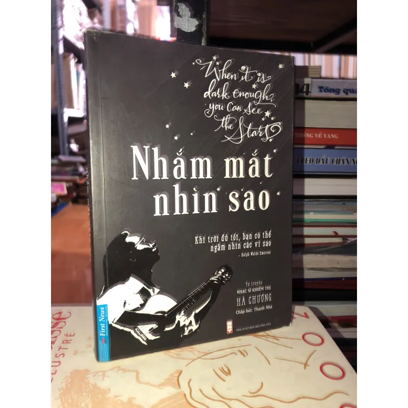 Nhắm Mắt Nhìn Sao - Tự Truyện Nhạc Sĩ Khiếm Thị Hà Chương 776914