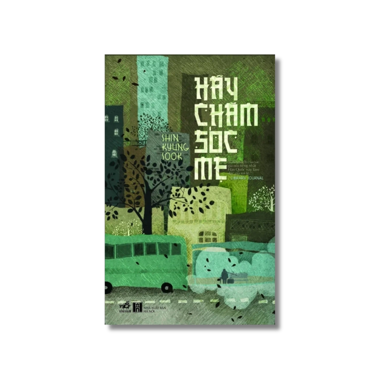 Hãy chăm sóc mẹ - Shin Kyung Sook 724715