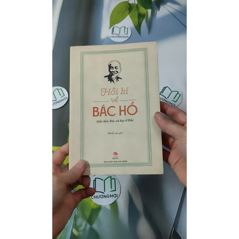 Hồi Kí Về Bác Hồ - Gần Bên Bác Và Học Ở Bác 928592