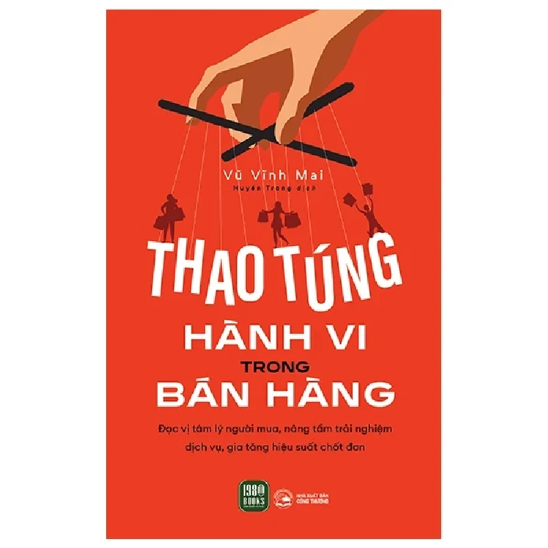 Thao Túng Hành Vi Trong Bán Hàng - Vũ Vĩnh Mai 281058