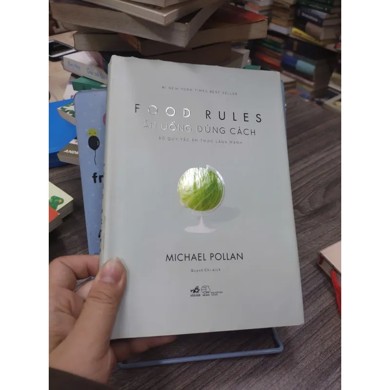 Sách: Ăn uống đúng cách - Bộ quy tắc ẩm thực lành mạnh - Tác giả: Michael Pollan 600540