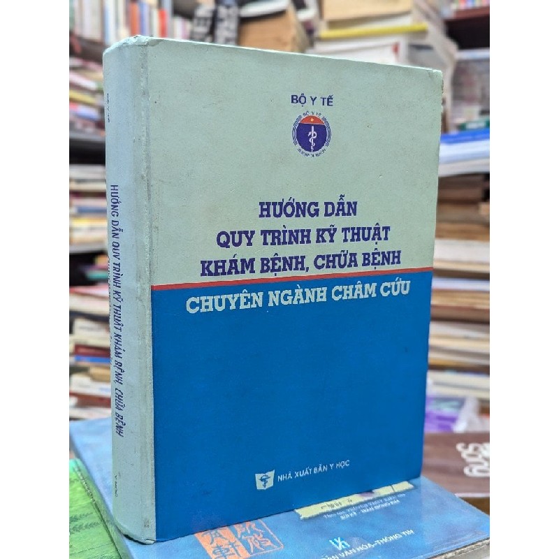 Hướng dẫn quy trình kỹ thuật khám bệnh, chữa bệnh - Bộ Y Tế 184844