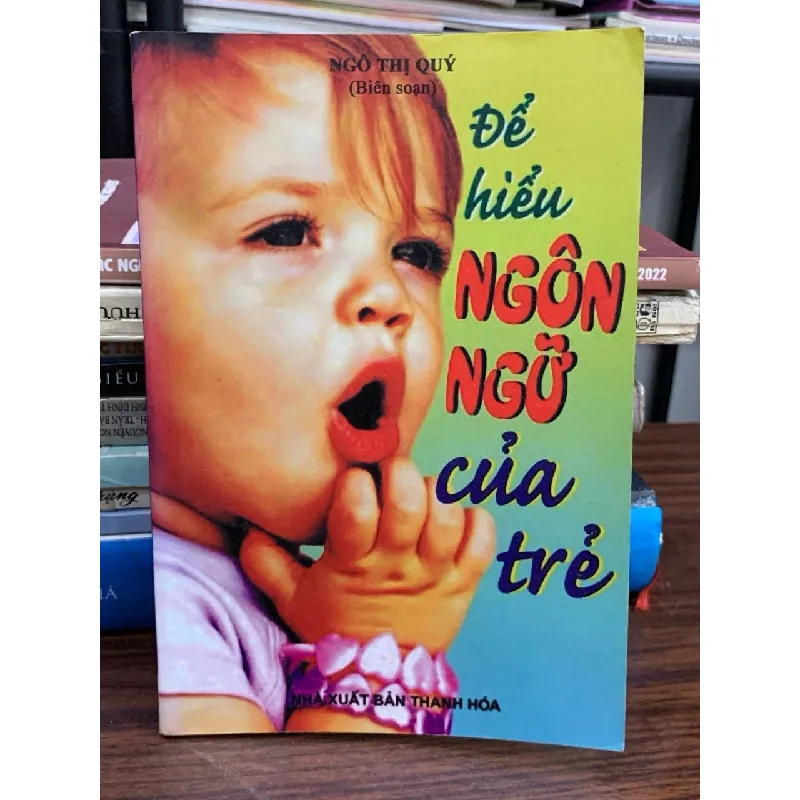 Để hiểu ngôn ngữ của trẻ – Ngô Thị Quý 591549