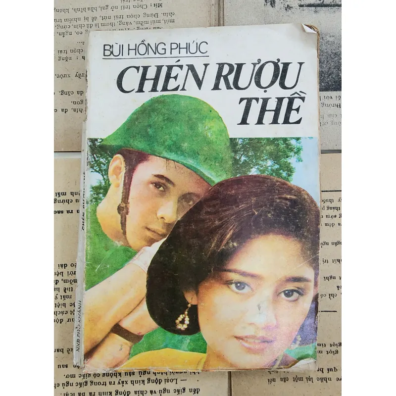 Tiểu thuyết BÊN CHÉN RƯỢU THỀ (in 1989), tác giả Bùi Hồng Phúc 705166