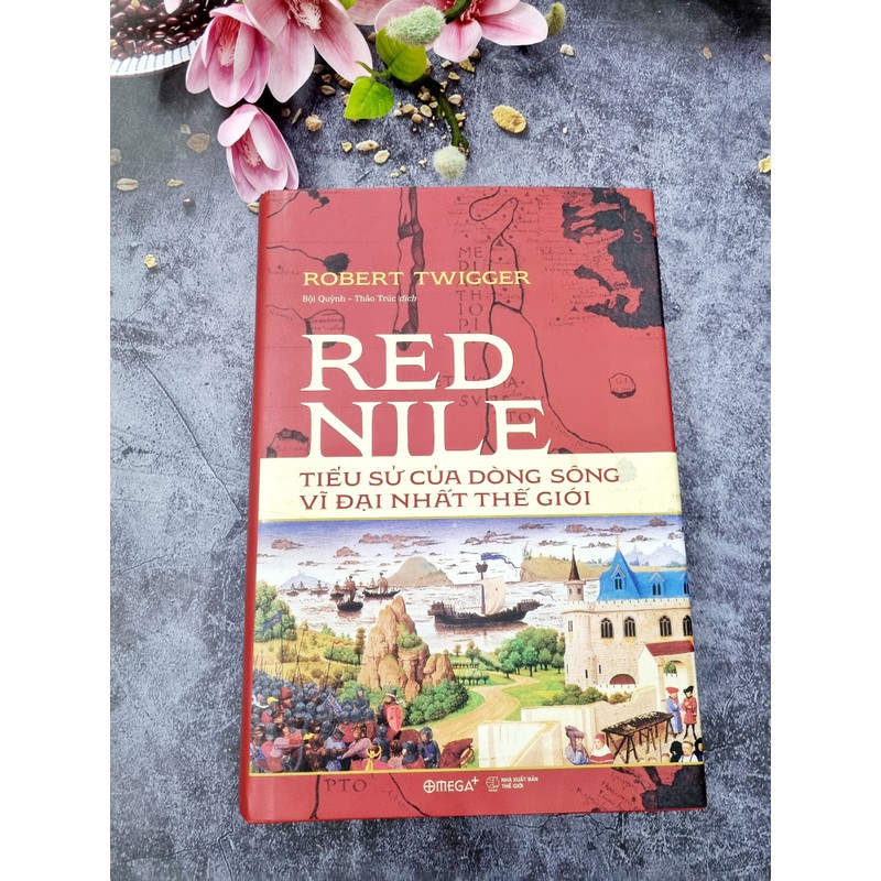 Red Nile - Tiểu Sử Của Dòng Sông Vĩ Đại Nhất Thế Giới 158681