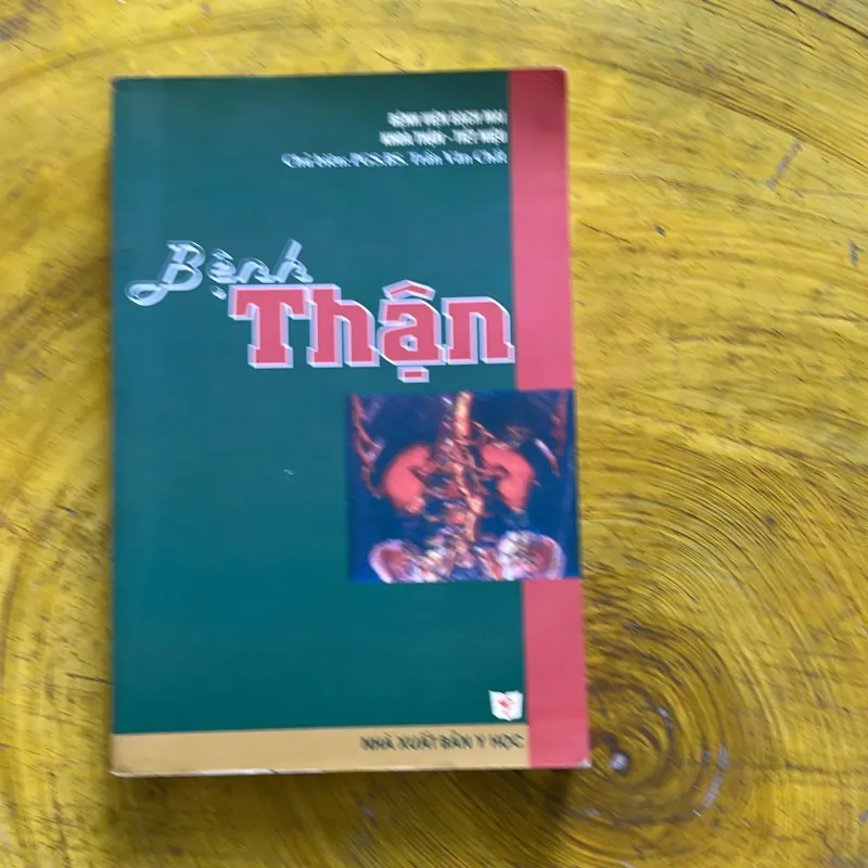BỆNH THẬN - chủ biên PGS.BS. TRẦN VĂN CHẤT 937505