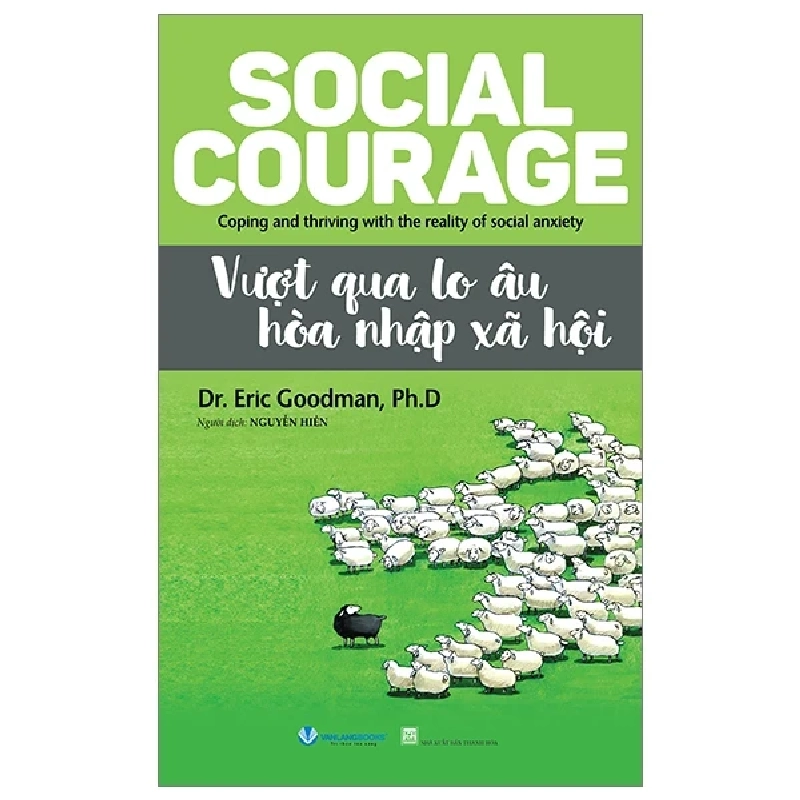 Vượt Qua Lo Âu Hòa Nhập Xã Hội - Dr. Eric Goodman, Ph.D 286206