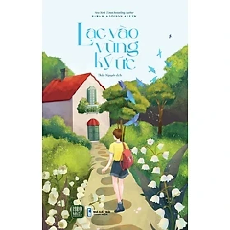 Lạc vào vùng ký ức HCM.PO mới 100% Sarah Addison Allen Oreka-Blogmeo 182915