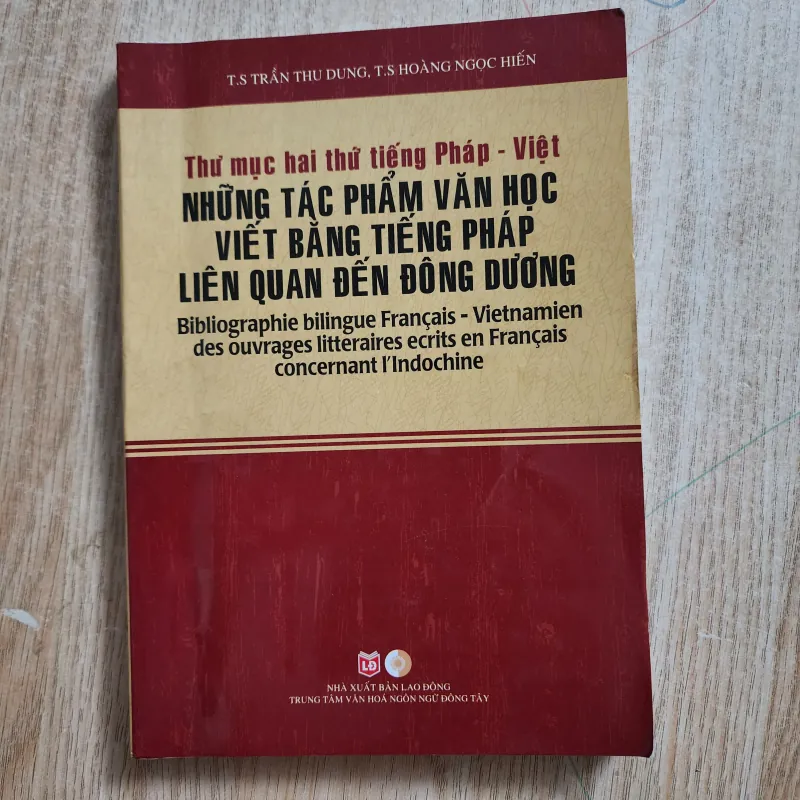 Thư mục tiếng Pháp Việt những tác phẩm văn học viết bằng tiếng Pháp liên quan Đông dương 995002