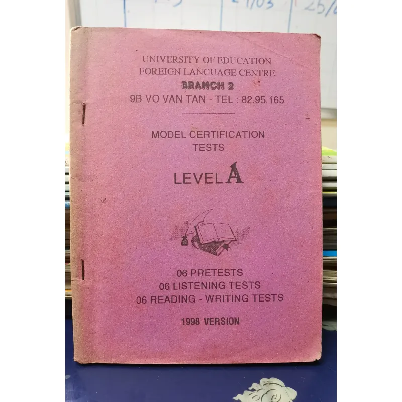 [Tiếng Anh căn bản] Model Certification tests Level - Pretests Listening - Reading Writing 1012756