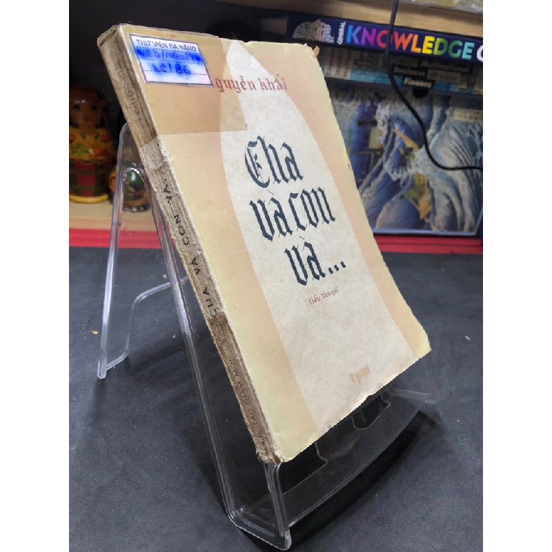 Cha và con và... 1979 mới 50% ố bẩn Nguyễn Khải HPB0906 SÁCH VĂN HỌC 451180