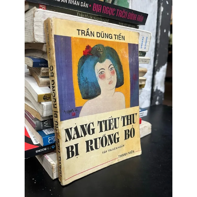 Nàng tiểu thư bị ruồng bỏ - Trần Dũng Tiến 722334