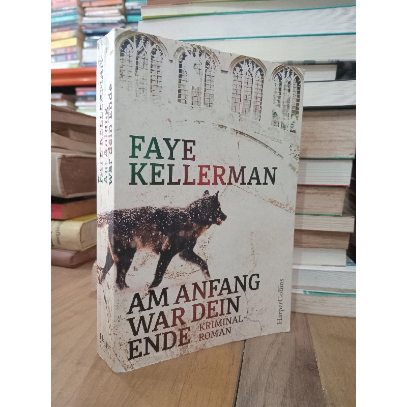 Am Anfang war dein Ende - Faye Kellerman 759541