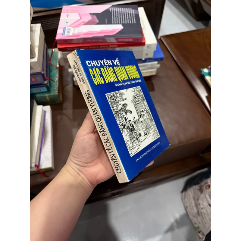 CHUYỆN VỀ CÁC ĐẤNG QUÂN VƯƠNG – NHỮNG VỤ ÁN NỔI TIẾNG THẾ GIỚI - K4 1019553