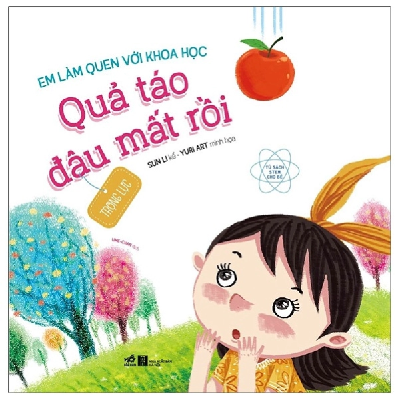 Em làm quen với khoa học : quả táo đâu rồi - Sun Li 2021 New 100% HCM.PO 30199