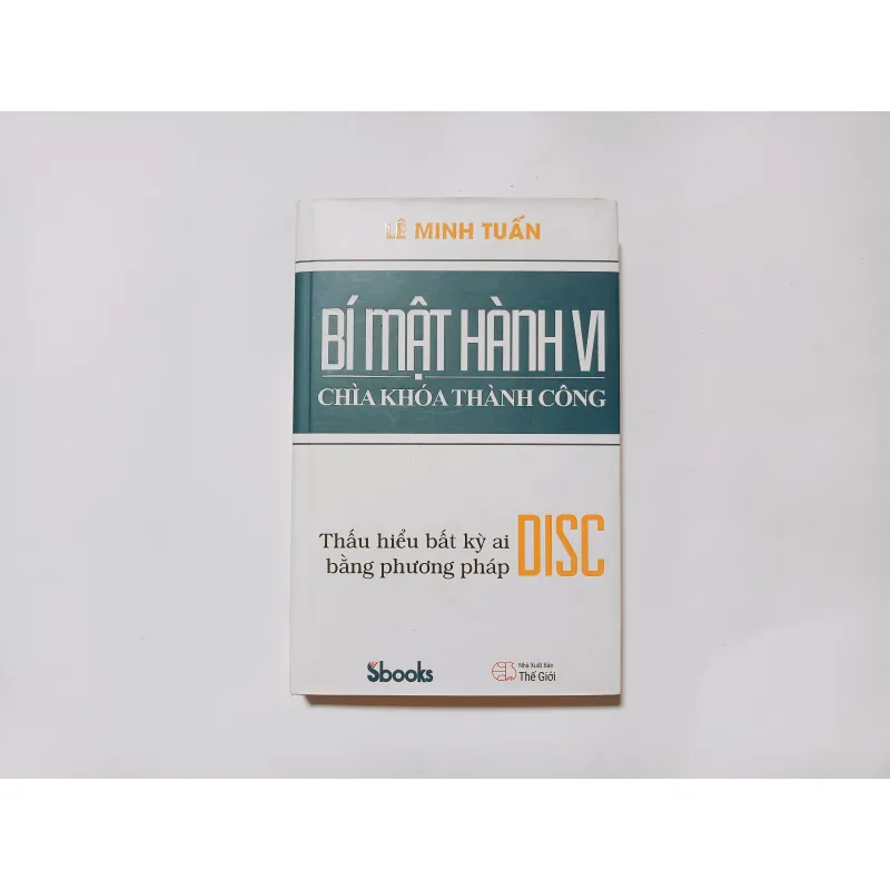 Bí Mật Hành Vi - Chìa Khoá Thành Công
Thấu hiểu bất kỳ ai theo phương pháp Disc 759096