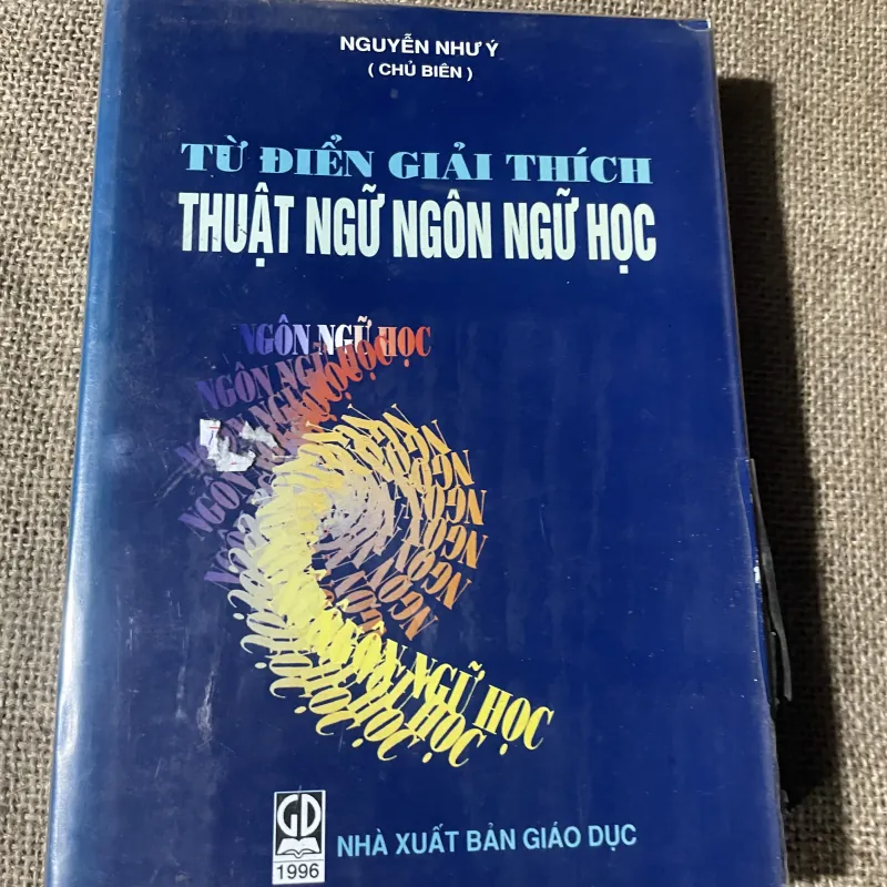 TỪ ĐIỂN GIẢI THÍCH THUẬT NGỮ NGÔN NGỮ HỌC 750267