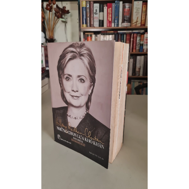 Những lựa chọn khó khăn - Hillary Rodham Clinton 404601