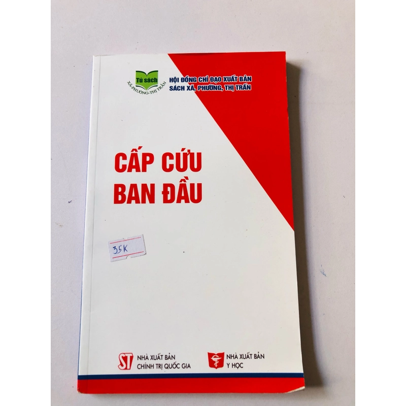 CẤP CỨU BAN ĐẦU  - 143 trang, nxb: 2013 357791