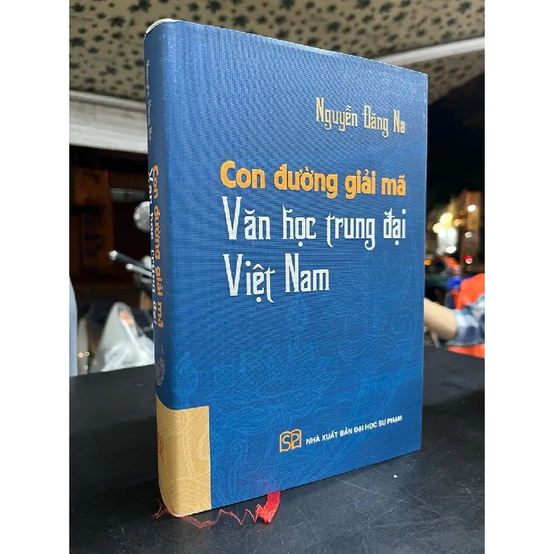 Con đường giải mã văn học Trung đại Việt Nam - Nguyễn Đăng Na 693405