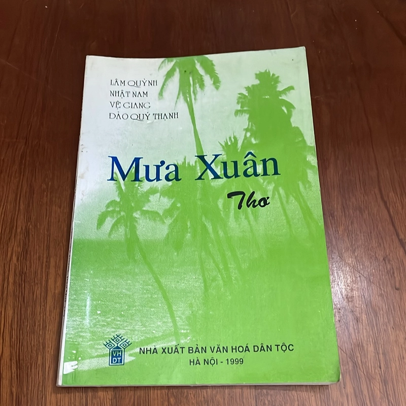 II Thơ: Mưa Xuân - Lâm Quỳnh, Nhật Nam, Vệ Giang, Đào Quý Thạnh - 1999 528162