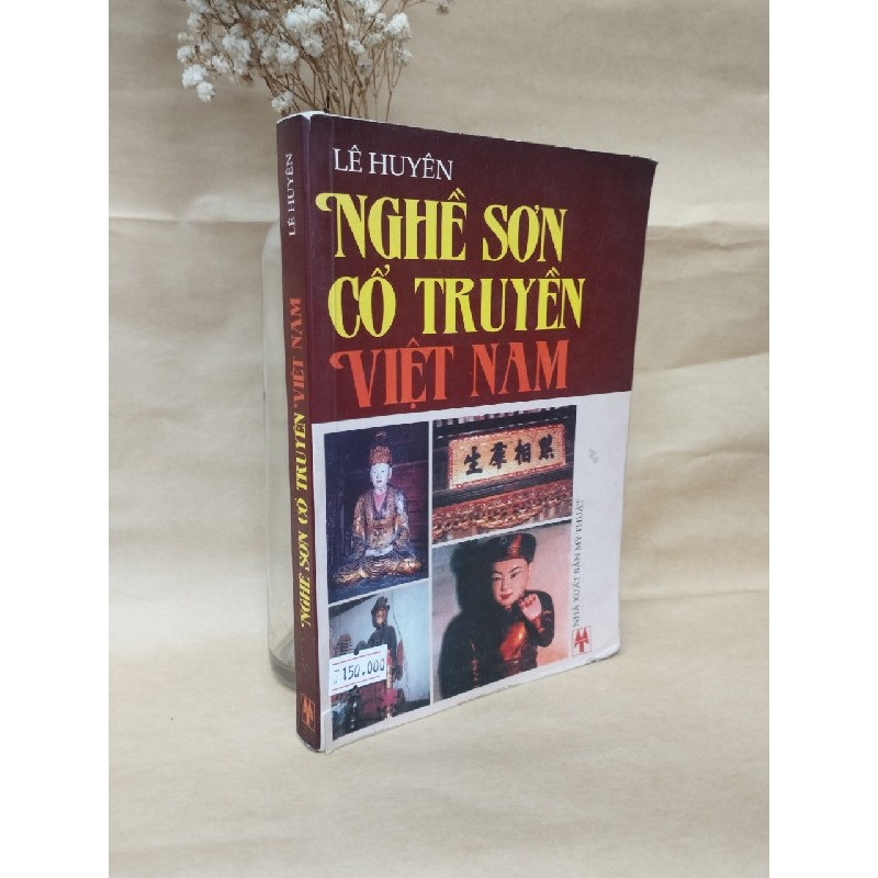 Nghề Sơn Cổ Truyền Việt Nam - Lê Huyền 52795