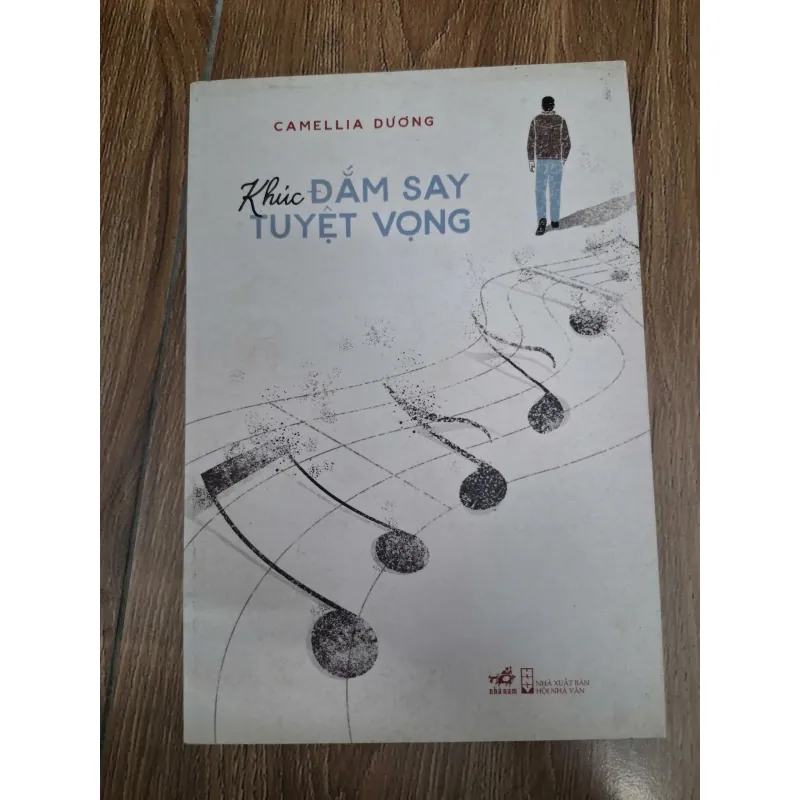 Khúc đắm say tuyệt vọng - Camellia Dương - Tập thơ / Tản văn 1004514