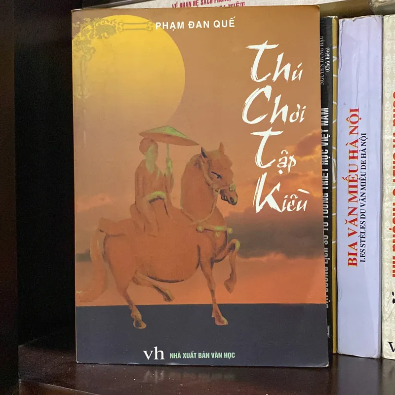 THÚ CHƠI TẬP KIỀU (Tập Kiều - Một thú chơi tao nhã), xb 2002 606524