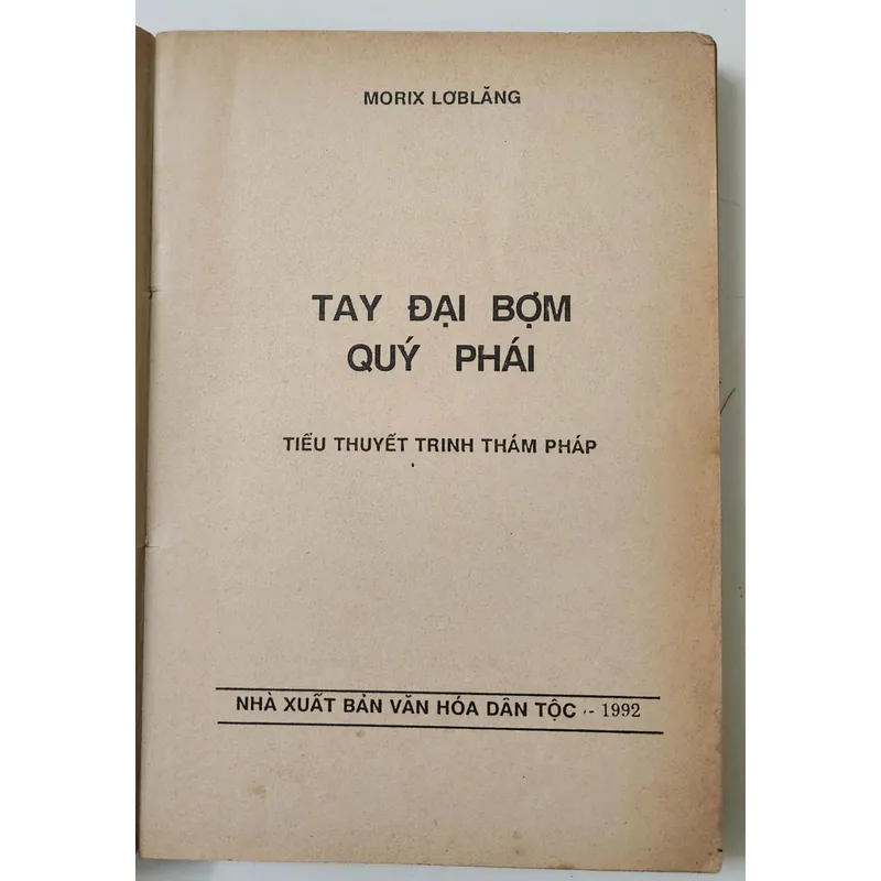 Tiểu thuyết TAY ĐẠI BỢM QUÝ PHÁI, Maurice Émile Marie Leblanc 703953