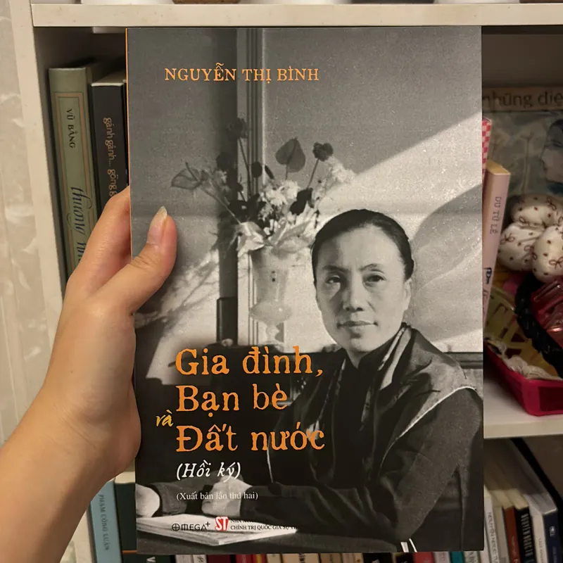 Gia đình, bạn bè và Đất nước - Nguyễn Thị Bình (hồi ký) 732166
