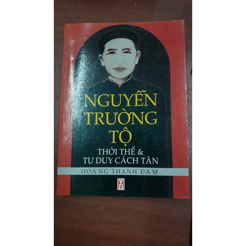 NGUYỄN TRƯỜNG TỘ - THỜI THẾ & TƯ DUY CÁCH TÂN 290628