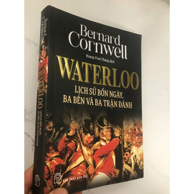 Waterloo – Lịch sử bốn ngày, ba bên và ba trận đánh – Bernard Cornwell 732495
