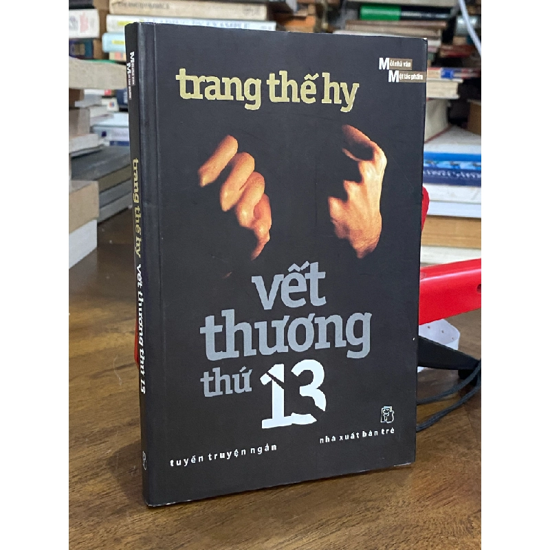Vết thương thứ 13 - Trang Thế Hy 467870