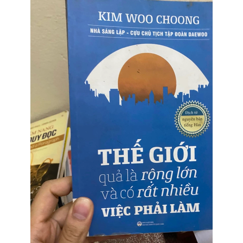 Sách Thế giới quả là rộng lớn và có rất nhiều việc phải làm - Kim Woo Choong 313286