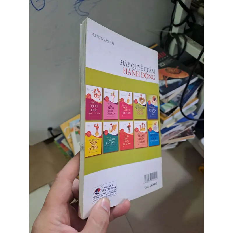 Hãy quyết tâm hành động - Nguyễn Văn Hải KỸ NĂNG HCM0910 588429
